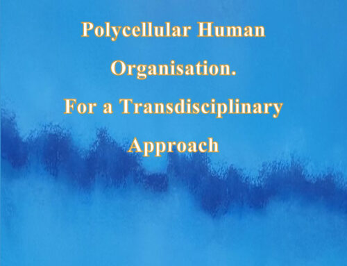 Polycellular Human Organisation. For a Transdisciplinary Approach